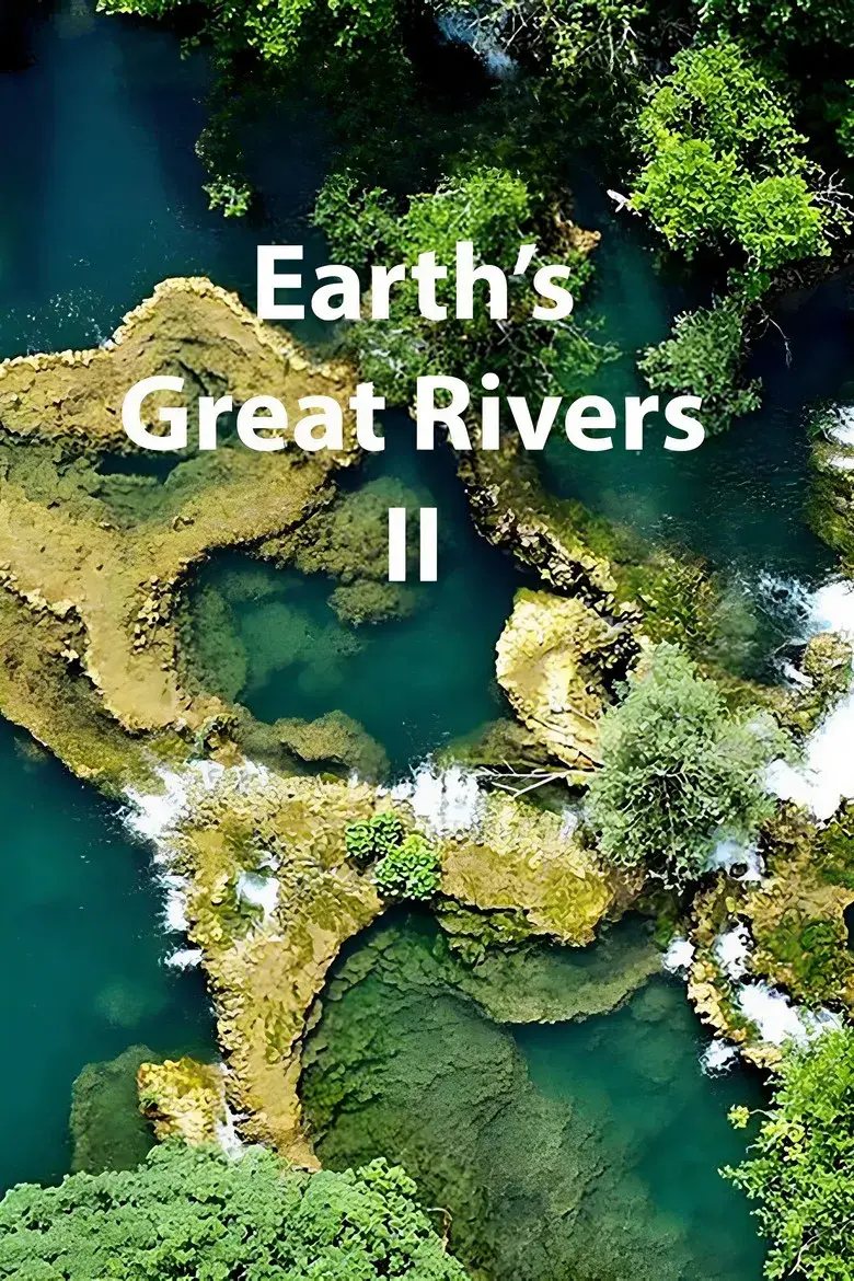 مستند سریالی رودخانه‌های بزرگ زمین 2 (Earth's Great Rivers II {2022})
