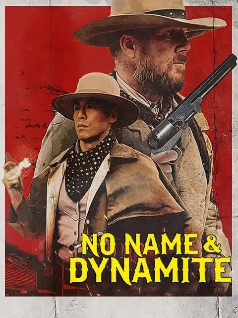 فیلم نو نیم و داینامیت (No Name and Dynamite 2022)