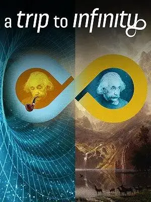 مستند سفری به بی نهایت (A Trip to Infinity 2022)