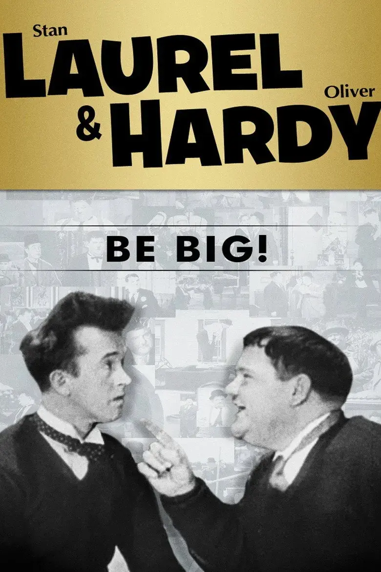 فیلم بزرگ باش! (Be Big! 1931)