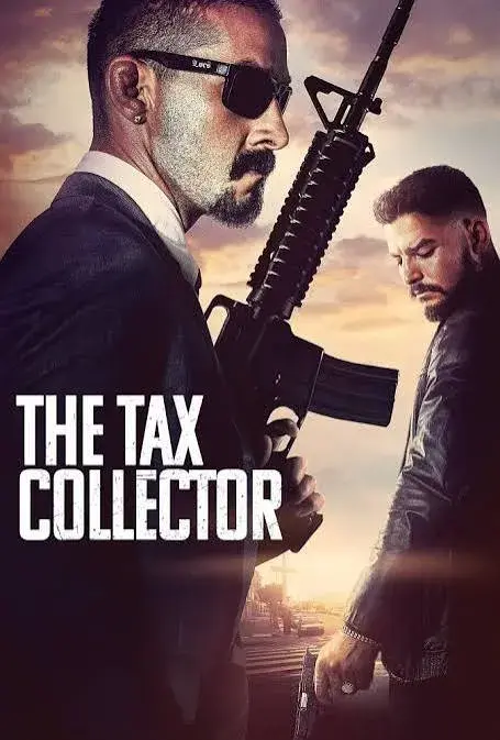 فیلم حق حساب گیر (The Tax Collector 2020)
