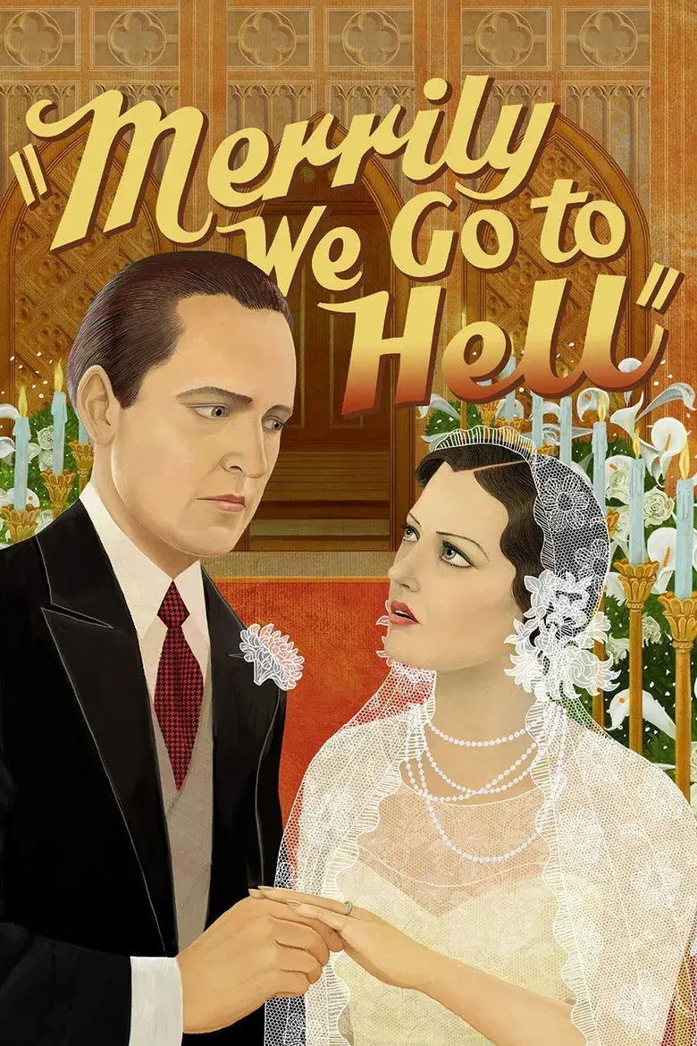 فیلم با خوشحالی به جهنم می رویم (Merrily We Go to Hell 1932)