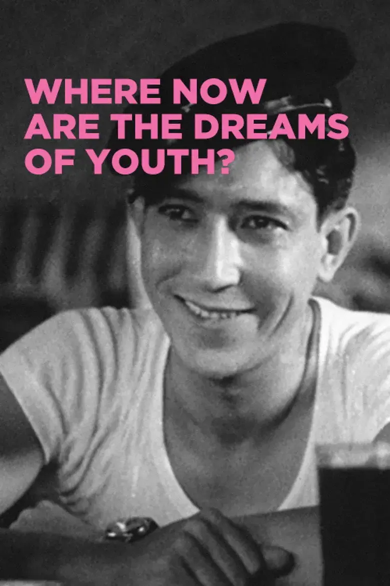 فیلم اکنون رویاهای جوانی کجاست؟ (Where Now Are the Dreams of Youth? 1932)