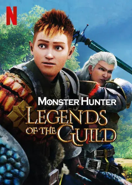انیمه شکارچی هیولا: افسانه‌های انجمن (Monster Hunter: Legends of the Guild 2021)