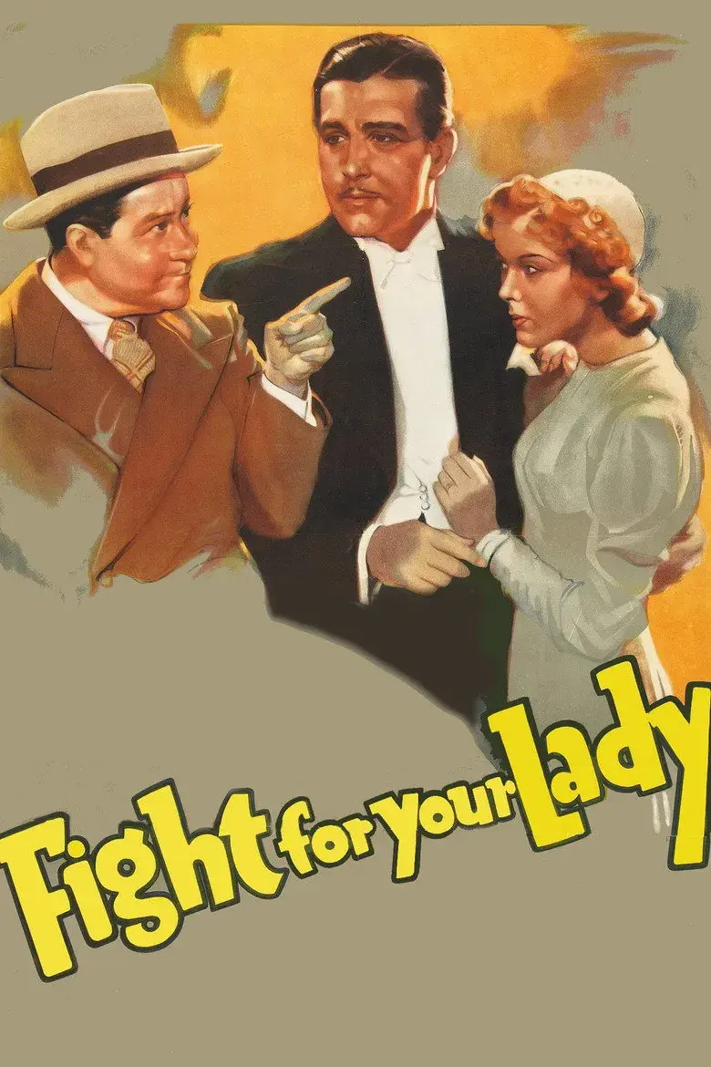 فیلم برای عشقت بجنگ (Fight for Your Lady 1937)