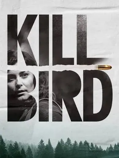 فیلم کیل برد (Killbird 2019)