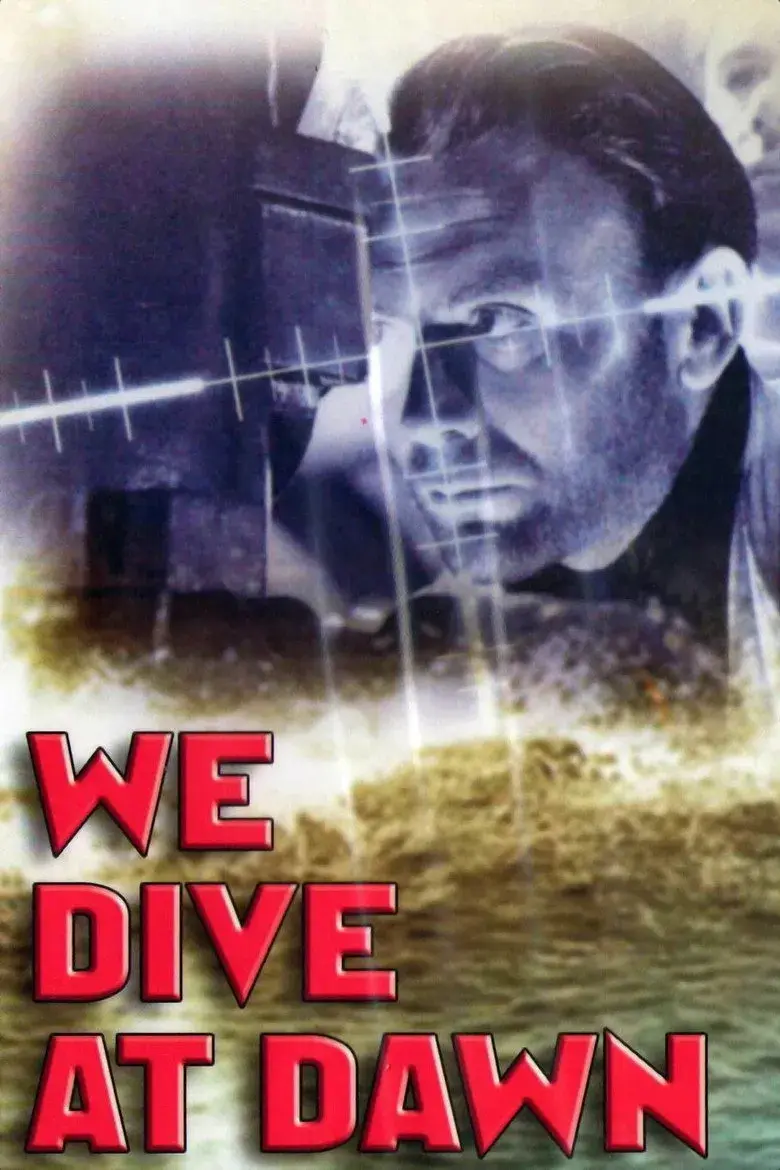 فیلم ما در سپیده‌دم شیرجه می‌زنیم (We Dive at Dawn 1943)