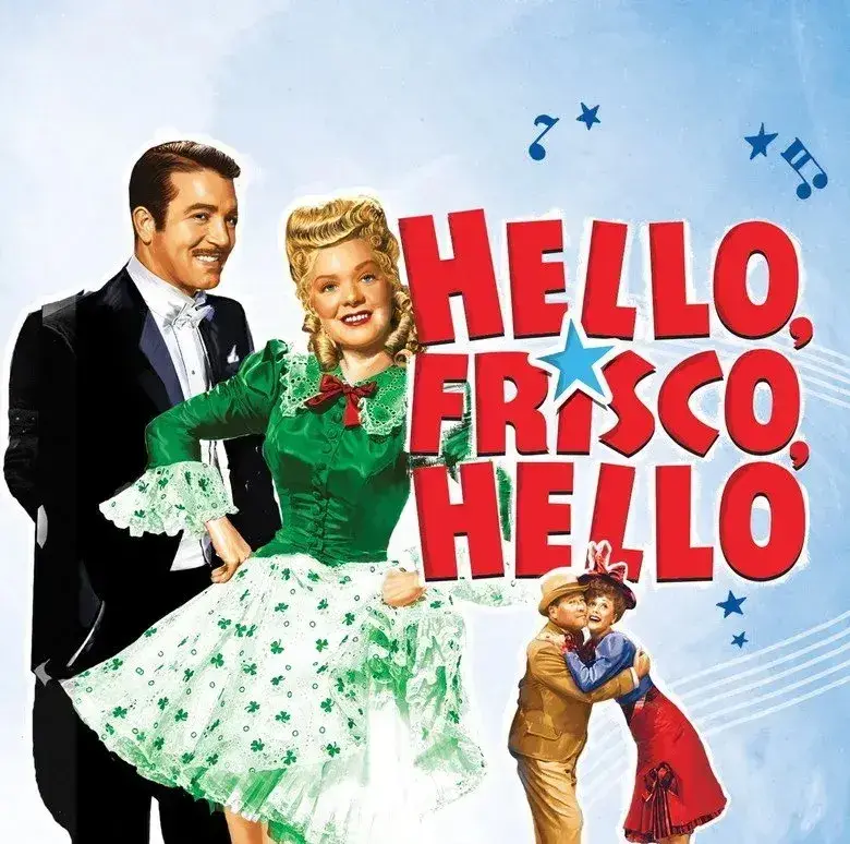 فیلم سلام فریسکو، سلام (Hello, Frisco, Hello 1943)