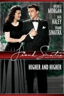 فیلم بالاتر و بالاتر (Higher and Higher 1943)