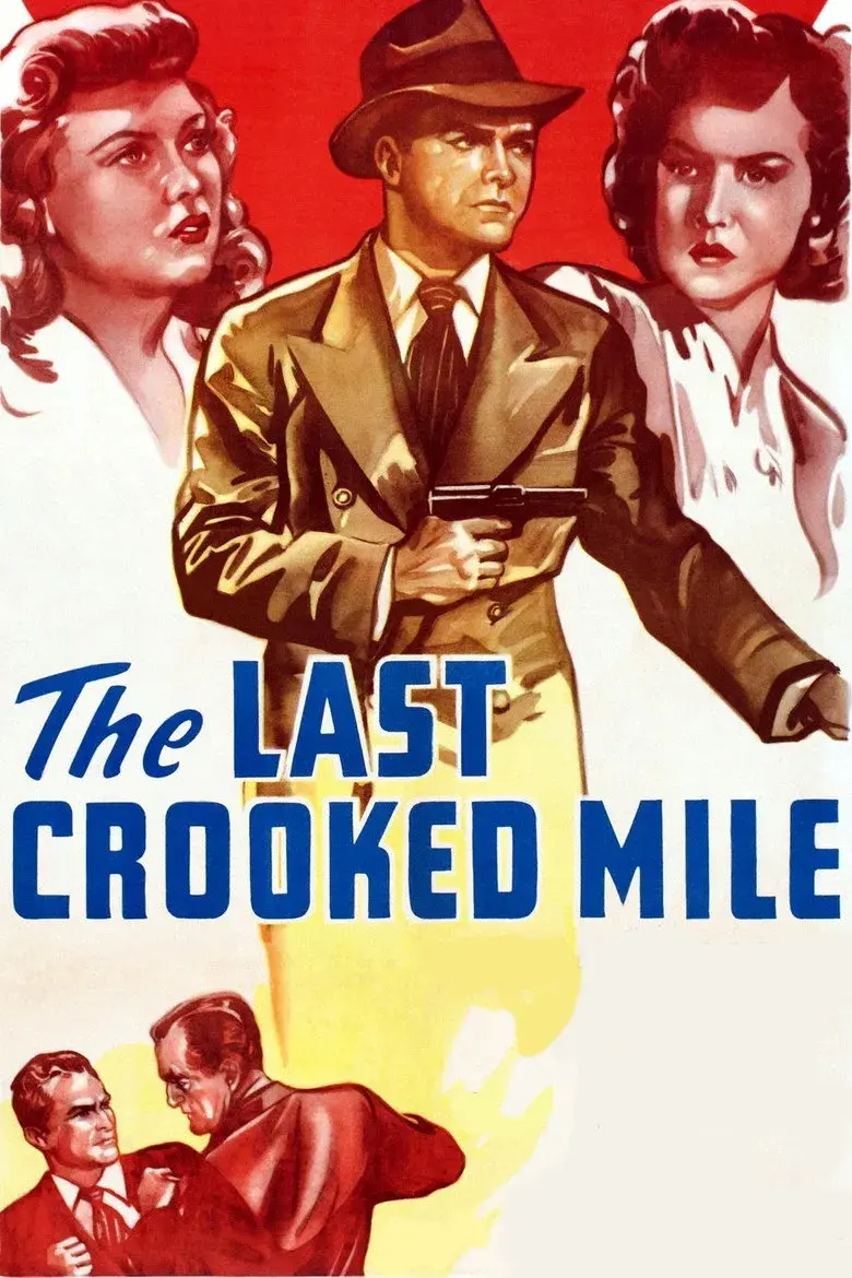 فیلم آخرین مایل کج (The Last Crooked Mile 1946)