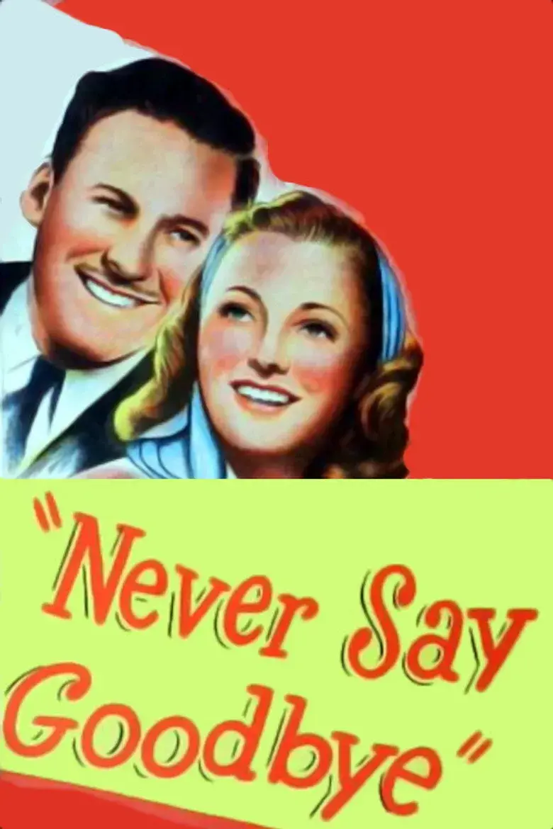 فیلم هرگز خداحافظی نکن (Never Say Goodbye 1946)