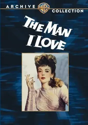 فیلم مردی که دوستش دارم (The Man I Love 1946)