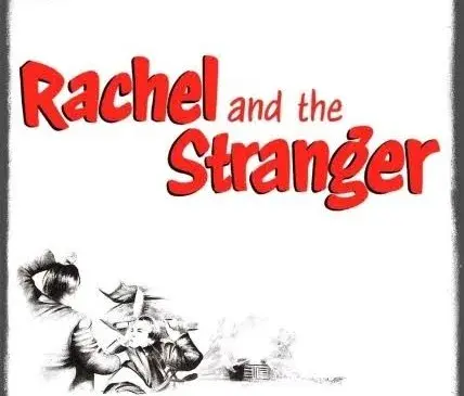 فیلم ریچل و غریبه (Rachel and the Stranger 1948)