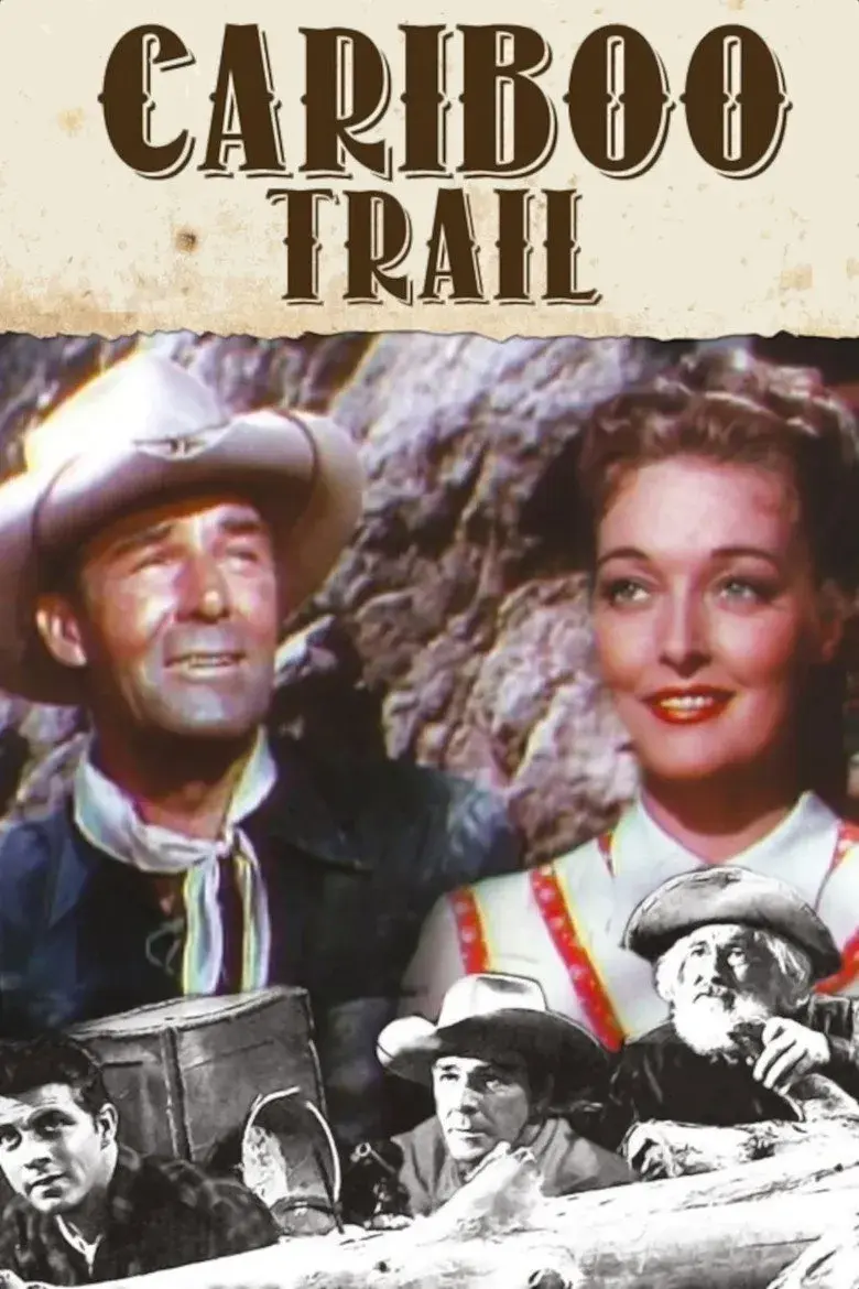 فیلم مسیر کاریبو (The Cariboo Trail 1950)