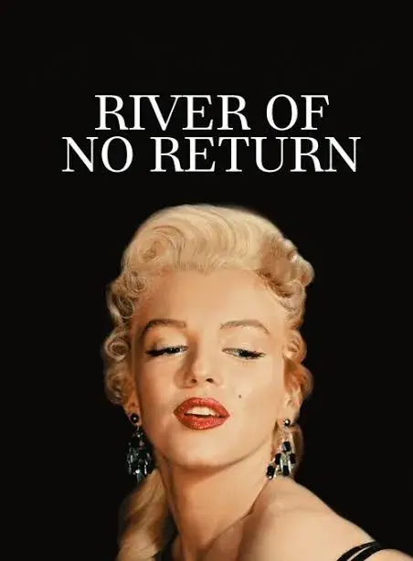 فیلم رودخانه بی بازگشت (River of No Return 1954)