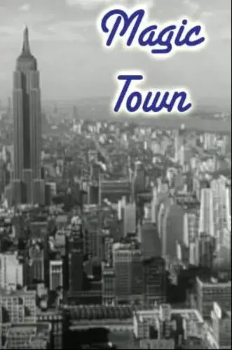 فیلم شهر جادویی (Magic Town 1947)