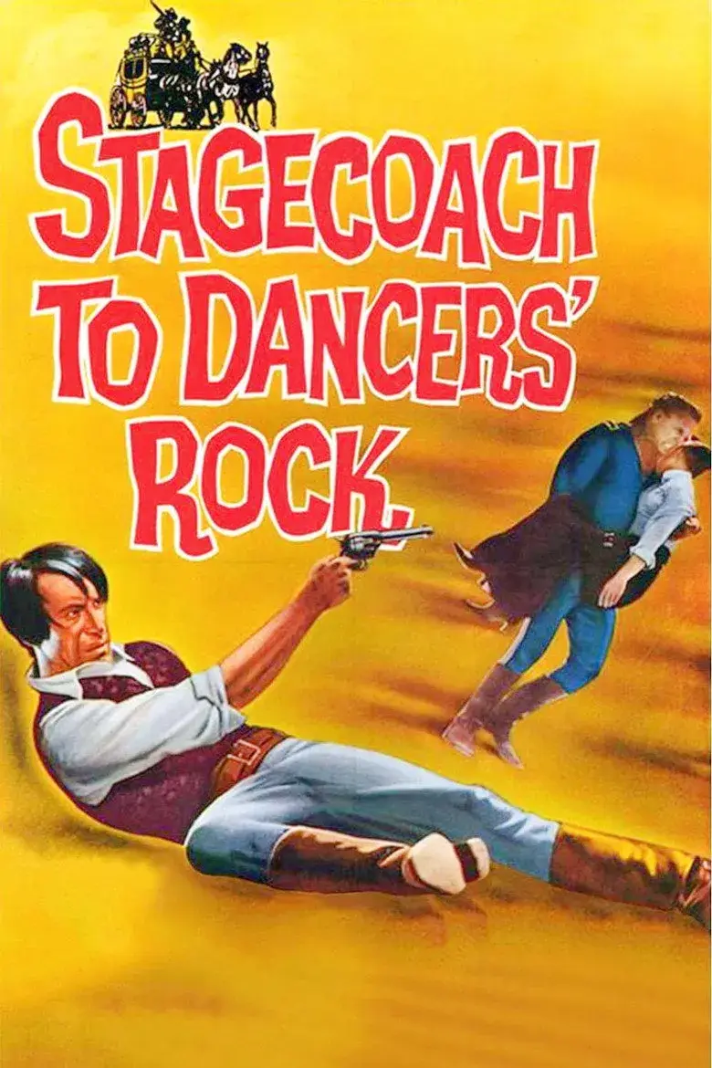 فیلم دلیجان به سوی صخره رقصندگان (Stagecoach to Dancers' Rock 1962)