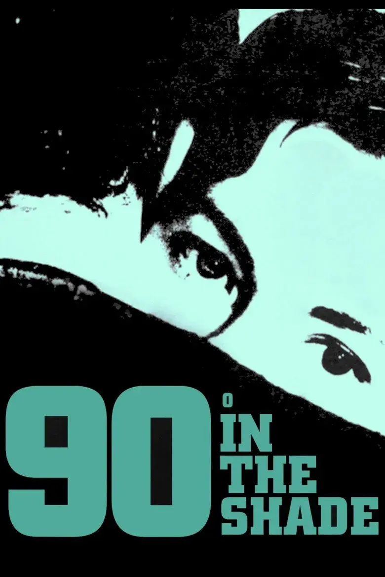 فیلم ۹۰ درجه در سایه (90° in the Shade 1965)