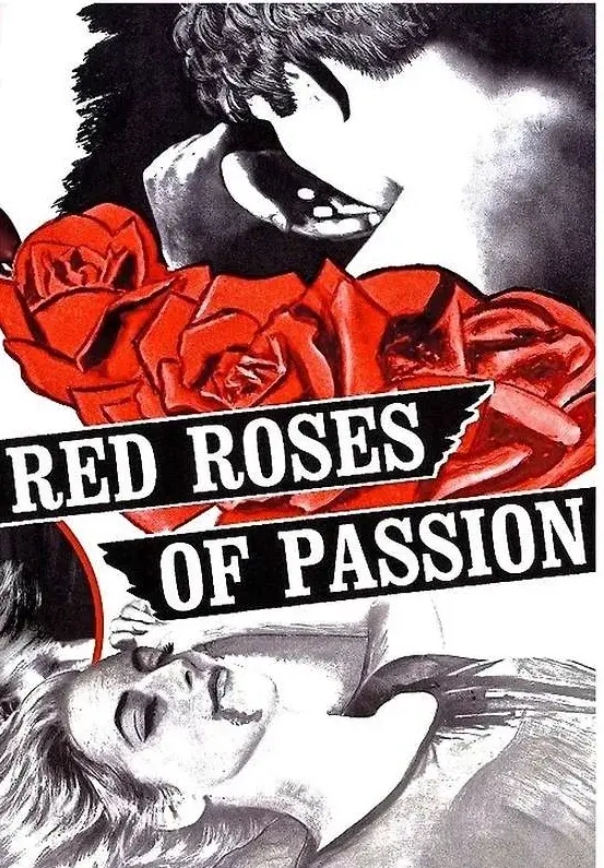 فیلم رزهای سرخ اشتیاق (Red Roses of Passion 1966)