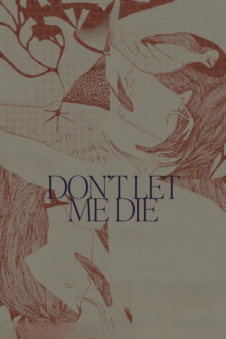فیلم نگذار بمیرم (Don't Let Me Die 2025)