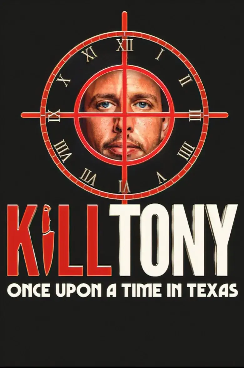 فیلم تونی را بکش: روزی روزگاری در تگزاس (Kill Tony: Once Upon a Time in Texas 2026)