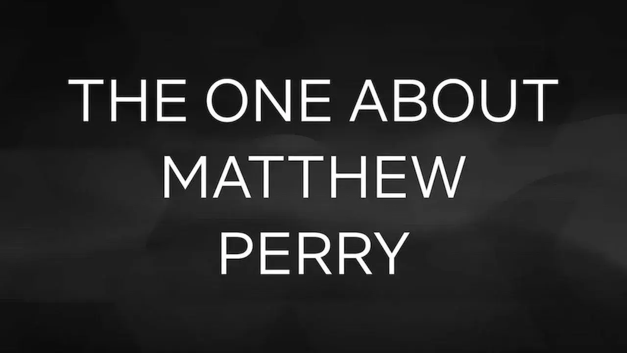مستند یک قسمت درباره متیو پری (The One About Matthew Perry 2026)
