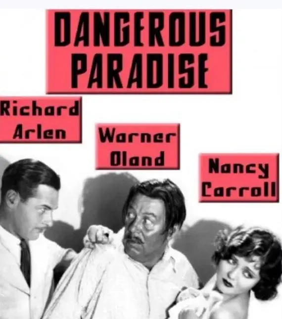 فیلم بهشت خطرناک (Dangerous Paradise 1930)