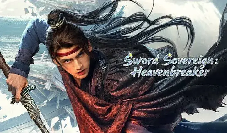 انیمه فرمانروای شمشیر: شکننده‌ی آسمان (Sword Sovereign: Heavenbreaker 2025)